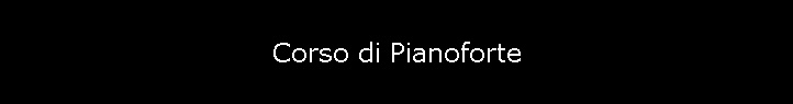 Corso di Pianoforte